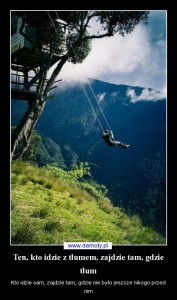 ten-kto-idzie-z-tlumem-zajdzie-tam-gdzie-tlum