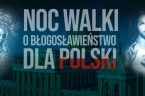 NOC WALKI O BŁOGOSŁAWIEŃSTWO DLA POLSKI – ks. Dominik Chmielewski SDB